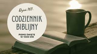 Codziennik Biblijny  dzień 163 Pismo Święte w 1000 dni [upl. by Weisberg]