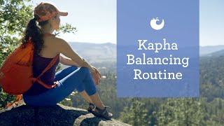 Kapha Dosha Routine 5 Tips for Creating Balance in Your Day [upl. by Shult]