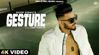 Gesture Official Video Roop Sidhu  Nvee  Sukh Lotey  Punjabi Songs 2024  Ep First Four [upl. by Llien]