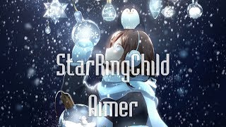 Vietsub amp Lyrics  Aimer『StarRingChild』 [upl. by Beall]