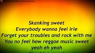 Chronixx  Skanking Sweet lyrics [upl. by Shelba917]