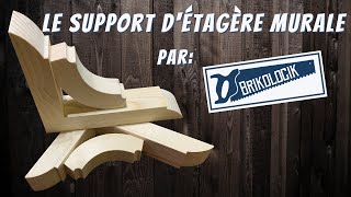 Le support détagère murale par BRIKOLOGIK [upl. by Anik]