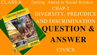 Diversity Prejudice and Discrimination  Chap2 Civics Class6 Social and Political life  QampA [upl. by Ashleigh262]