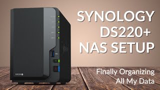 Synology DS220 NAS Setup [upl. by Aneled]