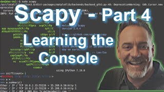 Scapy and Python Part 4  Learning the Console [upl. by Trotta654]