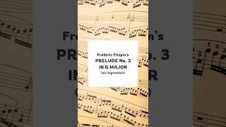 Chopins Prelude No 3 classicalpiano chopinprelude chopin [upl. by Ereveniug737]