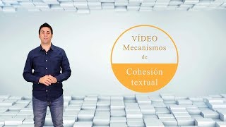 Mecanismos de cohesión textual y ejemplos semánticos léxicos gramáticos y conectores [upl. by Vastha]