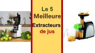 Meilleure Extracteurs de jus [upl. by Grote]