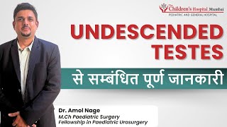 Undescended Testis Meaning Risks Diagnosis amp Treatment with Dr Amol Nage  Cryptorchidism [upl. by Drawdesemaj255]