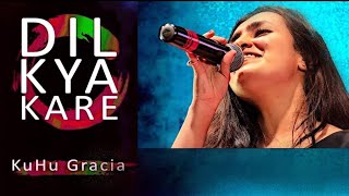 Dil Kya Kare Jab Kisi Se  Julie  Reprised Cover  Kishore Kumar  KuHu Gracia Official [upl. by Karolyn]