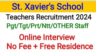 ST XAVIERS SCHOOL TEACHERS RECRUITMENT 2024 PGT TGT PRT OTHER STAFF [upl. by Ellinnet]