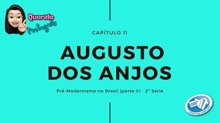 LITERATURA Augusto dos Anjos  PRÉMODERNISMO [upl. by Masuh]