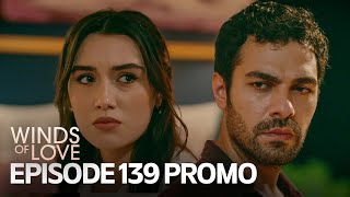 Rüzgarlı Tepe 139 Bölüm Fragmanı  Winds of Love Episode 139 Promo [upl. by Etiam935]