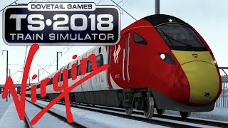 Train Simulator 2018  Class 801 Virgin [upl. by Kerin508]