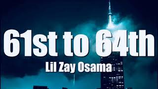 LiLZay Osama 61st to 64th Lyrics [upl. by Llehsad]