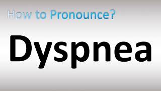 How to Pronounce Dyspnea [upl. by Thurlow107]