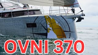 OVNI 370 TEST SAIL Built for blue water cruising [upl. by Brocklin]