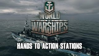 World of Warships  Hands to Action Stations [upl. by Anitak]