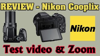 REVIEW  Nikon Cooplix B500  Test video amp Zoom  مراجعة [upl. by Lowrance]