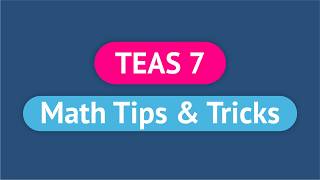 TEAS 7 Math Tips  TEAS Test Prep for the Math Section 2024 [upl. by Enrobso]