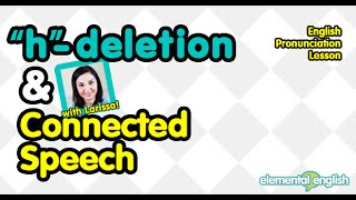 hdeletion in Connected Speech  English Pronunciation [upl. by Nnod]