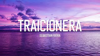 Sebastian Yatra  Traicionera Letras  Lyrics [upl. by Lirbaj]