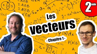 Les vecteurs Chapitre 1  Maths Seconde [upl. by Garreth]