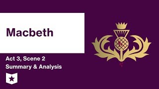 Macbeth by William Shakespeare  Act 3 Scene 2 Summary amp Analysis [upl. by Cinelli131]