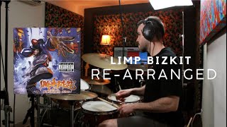 Limp Bizkit  Re Arranged Drum playthrough [upl. by Kinch963]