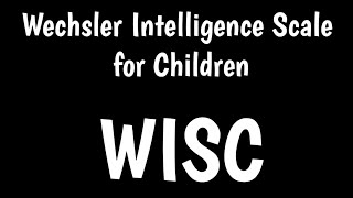 Wechsler Intelligence Scale for Children  WISCIV  WISCV  IQ Test [upl. by Adnama]