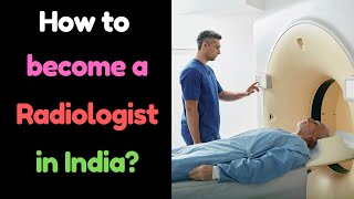 How to Become a Radiologist in India  Hindi – Quick Support [upl. by Melodie]