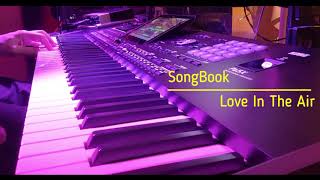 KORG PA5X quot SongBook Love In The Air quot [upl. by Meggs]