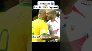 Zinedine Zidane Skills 🥶 VS Brazil in World Cup 2006 [upl. by Helali]