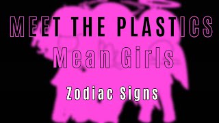 Meet the Plastics  Mean Girls the Musical  Zodiac Signs [upl. by Zeiler]