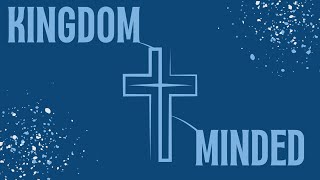 Kingdom Minded  Pastor Mike Davis 091524 [upl. by Shaun144]