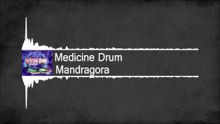 Psy  Trance Medicine Drum  Mandragora Free Download [upl. by Ganiats]