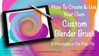 How To Create and Use Your Own Blender Brush in Procreate on The IPad Pro [upl. by Misak378]