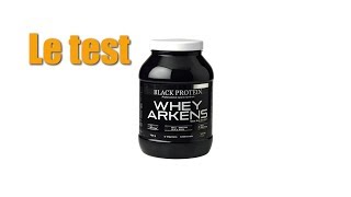 Test complement alimentaire  Whey Arkens de chez Black Protein [upl. by Harutak970]