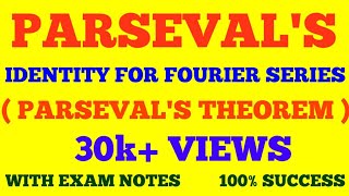 PARSEVALS IDENTITY FOR FOURIER SERIES  PARSEVAL THEOREM amp ITS PROOF  WITH EXAM NOTES [upl. by Cope]