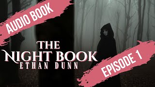 quot𝐓𝐡𝐫𝐞𝐞 𝐔𝐧𝐢𝐭𝐞𝐝quot  The Night Book a Dark Fantasy Anthology – 2024 Audiobook  Ch 1  Newborn Vampire [upl. by Lachlan]