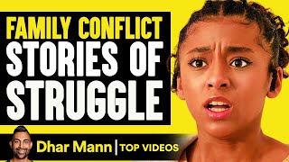 Family Conflicts Stories of Struggle  Dhar Mann [upl. by Ebeohp323]