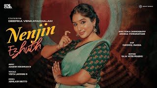 Nenjin Ezhuth Official Music Video  Deepika Venkatachalam  Adarsh Krishnan N  Vidya Lakshmi G [upl. by Albie]