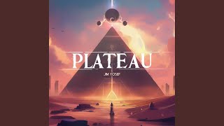 Plateau [upl. by Atoel13]