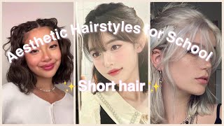 ✨Aesthetic Hairstyles for School ✨ Short Hair Version Easy [upl. by Aicilaana]