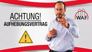 Aufhebungsvertrag  Was müssen Arbeitnehmer beachten  Betriebsrat Video [upl. by Dart]