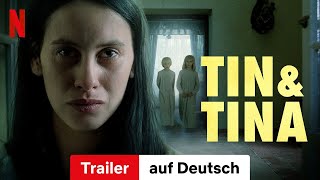 Tin amp Tina  Trailer auf Deutsch  Netflix [upl. by Rohn]