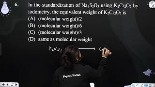 In the standardization of Na2S2O3 using K2Cr2O7 by iodometry the equivalent weight of K2Cr2O7 i [upl. by Aleahc]