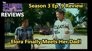 Reservation Dogs Season 3 Episode 9 Review [upl. by Anaig60]