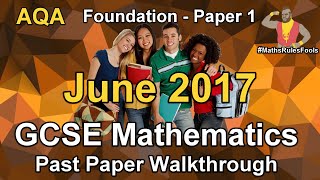 GCSE Maths AQA June 2017 Paper 1 Foundation Tier Walkthrough May 2017 [upl. by Nahallac]