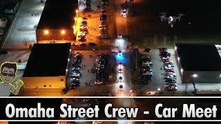 Omaha Street Crew  Car Meet 2 March 22 2019 [upl. by Rabka]